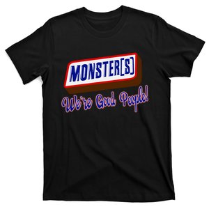 Monsters WeRe Good People T-Shirt