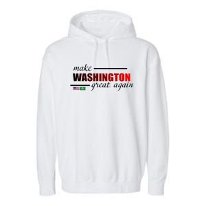 Make Washington Great Again Garment-Dyed Fleece Hoodie