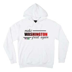 Make Washington Great Again Hoodie