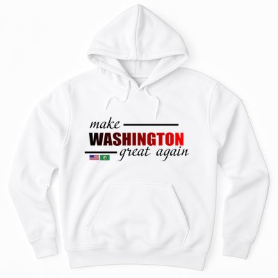 Make Washington Great Again Hoodie