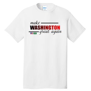 Make Washington Great Again Tall T-Shirt