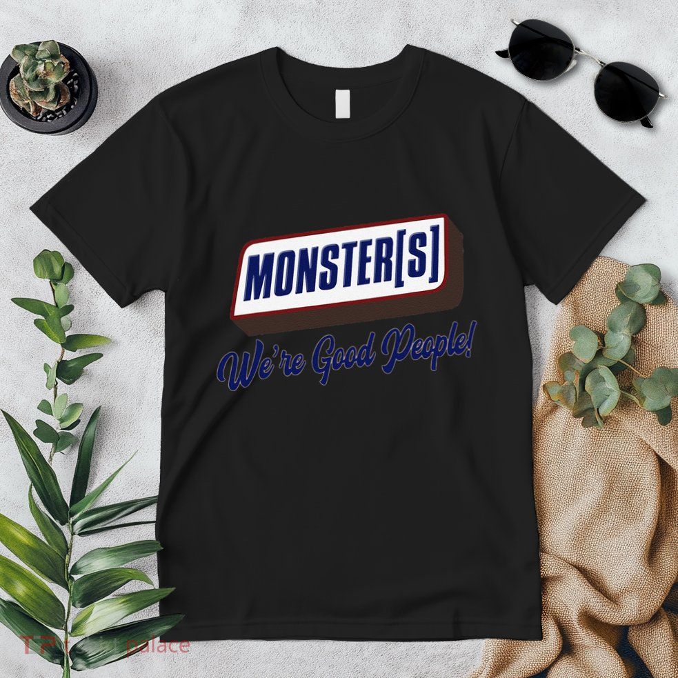 Monsters WeRe Good People! Funny Candy Chocolate Bar Premium T-Shirt