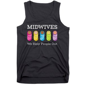 Midwives We Help People Out Tank Top