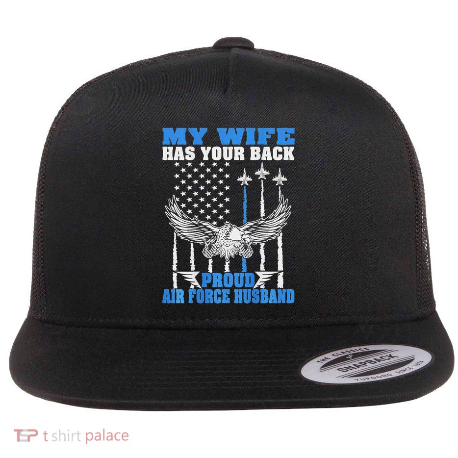 My Wife Has Your Back Proud Husband Spouse Gift Flat Bill Trucker Hat