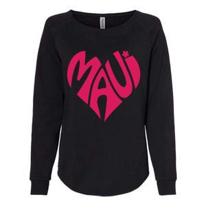 Maui Word Heart Shape Maui Hawaii Strong Maui Wildfire Lahaina Survivor Womens California Wash Sweatshirt