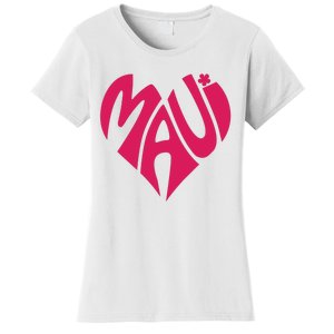 Maui Word Heart Shape Maui Hawaii Strong Maui Wildfire Lahaina Survivor Women's T-Shirt