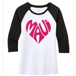 Maui Word Heart Shape Maui Hawaii Strong Maui Wildfire Lahaina Survivor Women's Tri-Blend 3/4-Sleeve Raglan Shirt