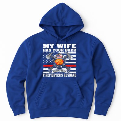 My Wife Has Your Back Proud Firefighter Husband Spouse Gift Cute Gift Hoodie