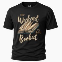 My Weekend Is All Booked Bookworm Reading Books Funny Gift Cooling Performance Crew T-Shirt