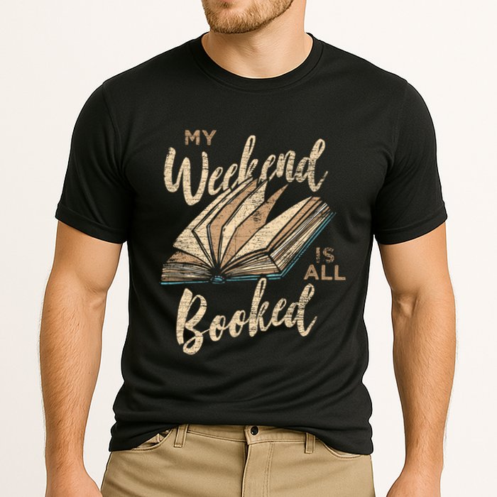 My Weekend Is All Booked Bookworm Reading Books Funny Gift Cooling Performance Crew T-Shirt