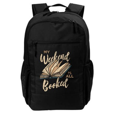 My Weekend Is All Booked Bookworm Reading Books Funny Gift Backpack