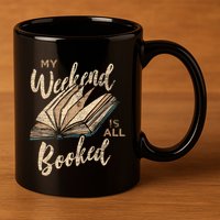 My Weekend Is All Booked Bookworm Reading Books Funny Gift 11oz C Handle Ceramic Mug