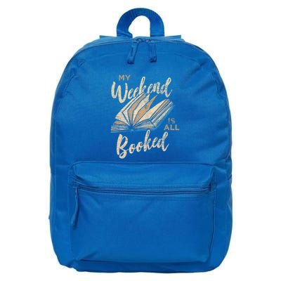 My Weekend Is All Booked Bookworm Reading Books Funny Gift 16 in Basic Backpack