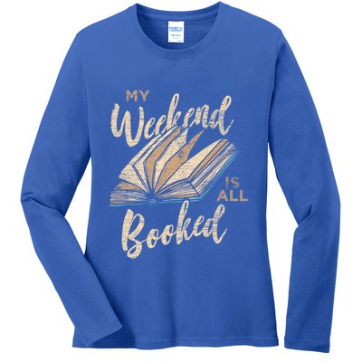 My Weekend Is All Booked Bookworm Reading Books Funny Gift Ladies Long Sleeve Shirt