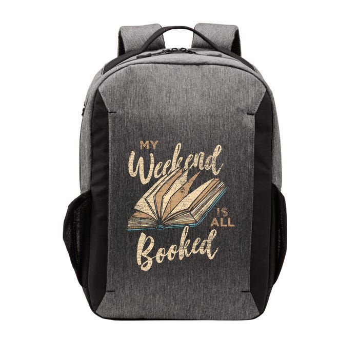 My Weekend Is All Booked Bookworm Reading Books Funny Gift Vector Backpack