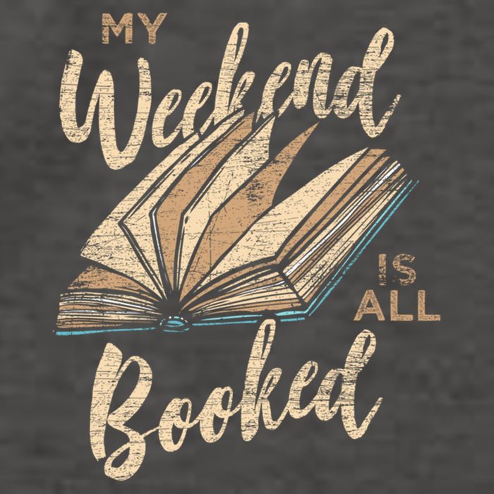 My Weekend Is All Booked Bookworm Reading Books Funny Gift Vector Backpack