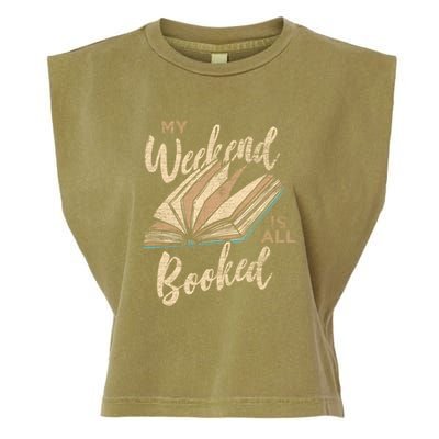 My Weekend Is All Booked Bookworm Reading Books Funny Gift Garment-Dyed Women's Muscle Tee