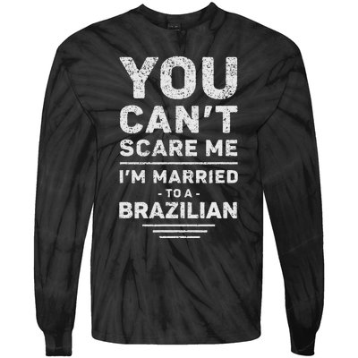 My Wife Is Brazilian Funny Marriage Husband And Wife Tie-Dye Long Sleeve Shirt