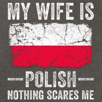 My Wife Is Polish Nothing Scares Me Funny Husband Cotton Canvas Backpack
