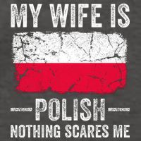 My Wife Is Polish Nothing Scares Me Funny Husband Vector Backpack