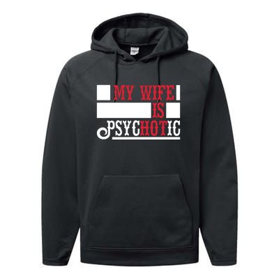 My Wife Is Hot Psychotic Funny Husband Gift Performance Fleece Hoodie