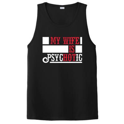 My Wife Is Hot Psychotic Funny Husband Gift PosiCharge Competitor Tank