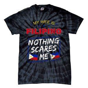 My Wife Is Filipino Republic Of The Philippines Roots Flag Tie-Dye T-Shirt