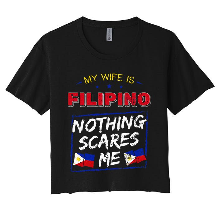 My Wife Is Filipino Republic Of The Philippines Roots Flag Women's Crop Top Tee