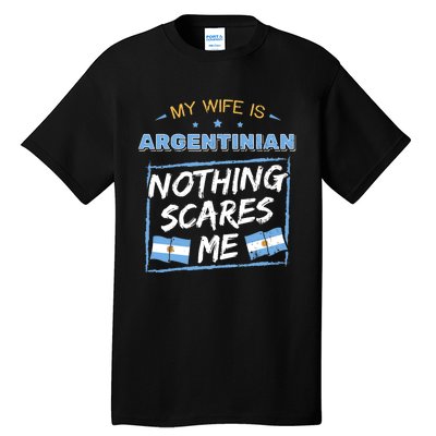 My Wife Is Argentinian Argentina Heritage Roots Flag Pride Tall T-Shirt