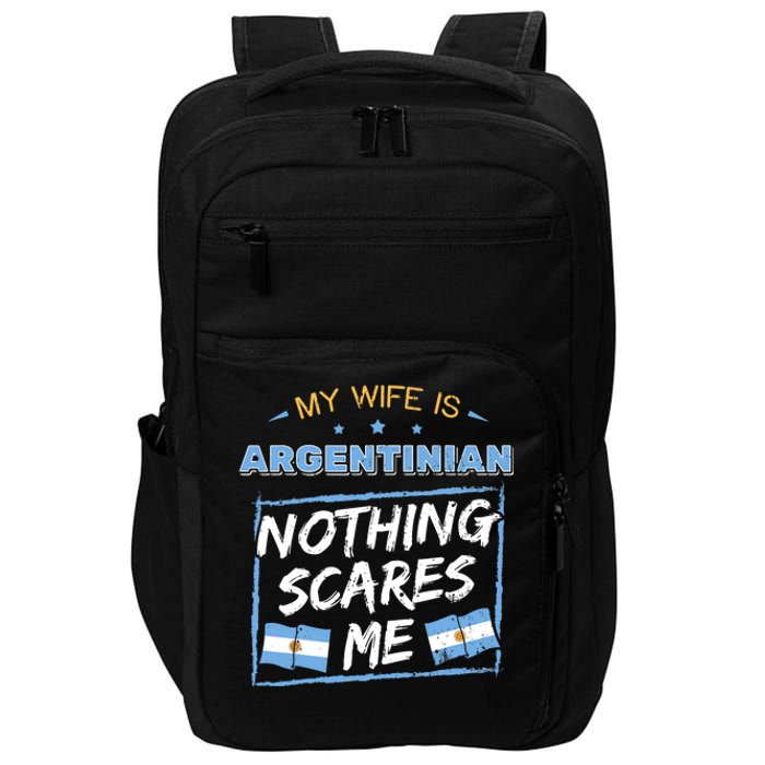 My Wife Is Argentinian Argentina Heritage Roots Flag Pride Impact Tech Backpack