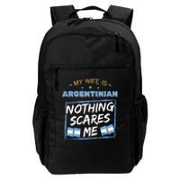 My Wife Is Argentinian Argentina Heritage Roots Flag Pride Daily Commute Backpack