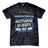 My Wife Is Argentinian Argentina Heritage Roots Flag Pride Tie-Dye T-Shirt