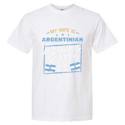 My Wife Is Argentinian Argentina Heritage Roots Flag Pride Garment-Dyed Heavyweight T-Shirt