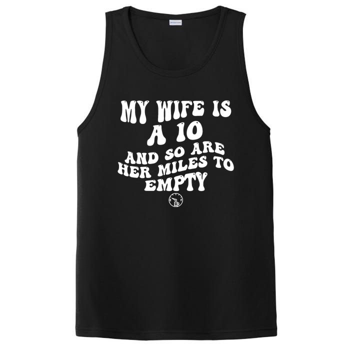 My Wife Is A 10 And So Are Her Miles To Empty Car Love Funny PosiCharge Competitor Tank