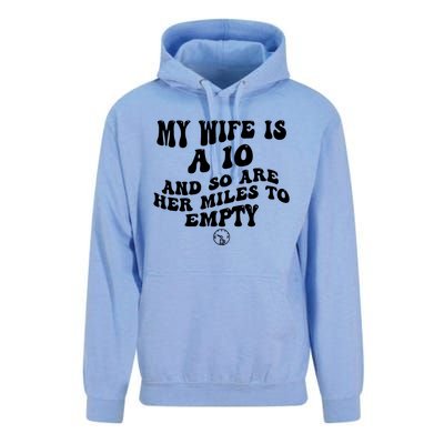 My Wife Is A 10 And So Are Her Miles To Empty Car Love Funny Unisex Surf Hoodie