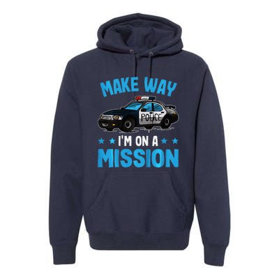 Make Way IM On A Mission Premium Hoodie