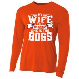 My Wife Is Pregnant She Is The Boss Cool Gift Funny Dad To Be Gift Cooling Performance Long Sleeve Crew