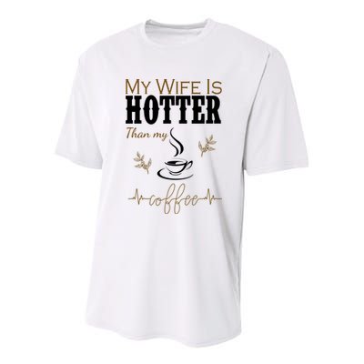 My Wife Is Hotter Than My Coffee Funny Gift Youth Performance Sprint T-Shirt