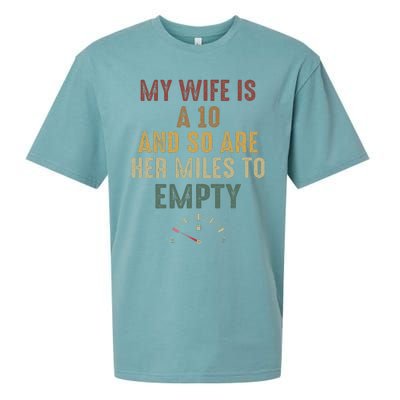 My Wife Is A 10 And So Are Her Miles To Empty Sueded Cloud Jersey T-Shirt