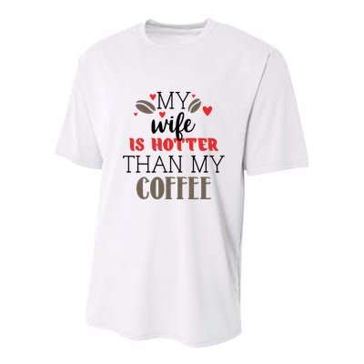 My Wife Is Hotter Than My Coffee Cute Gift Youth Performance Sprint T-Shirt