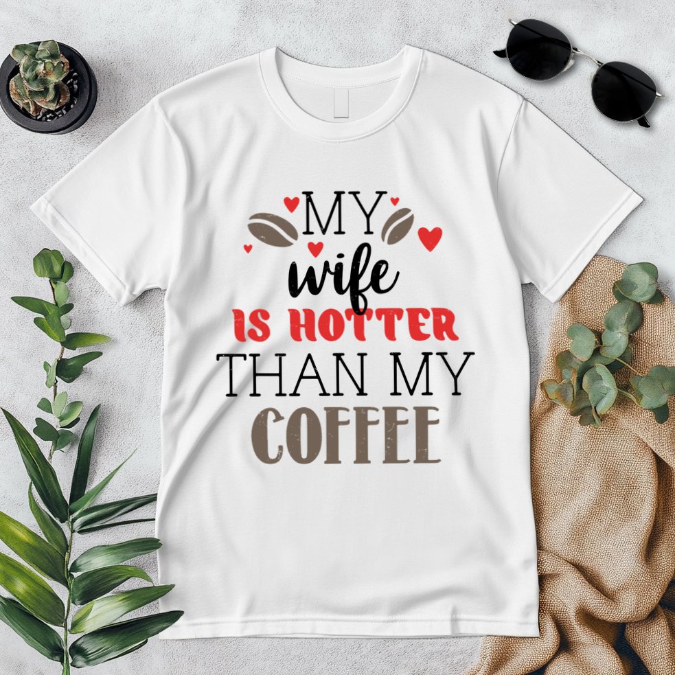 My Wife Is Hotter Than My Coffee Cute Gift Premium T-Shirt