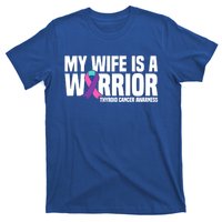 My Wife Is A Warrior Thyroid Cancer Awareness Funny Gift T-Shirt