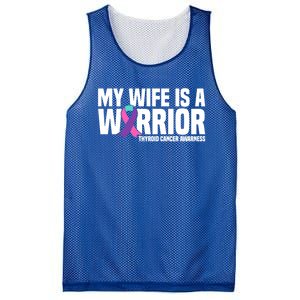 My Wife Is A Warrior Thyroid Cancer Awareness Funny Gift Mesh Reversible Basketball Jersey Tank