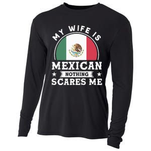 My Wife Is Mexican Nothing Scares Me Proud Mexican Cooling Performance Long Sleeve Crew