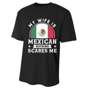 My Wife Is Mexican Nothing Scares Me Proud Mexican Performance Sprint T-Shirt