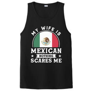 My Wife Is Mexican Nothing Scares Me Proud Mexican PosiCharge Competitor Tank