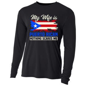 My Wife Is Puerto Rican Nothing Scares Me Cooling Performance Long Sleeve Crew