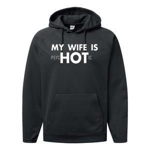 My Wife Is Psychotic Adult Humor Graphic Novelty Sarcastic Funny Performance Fleece Hoodie