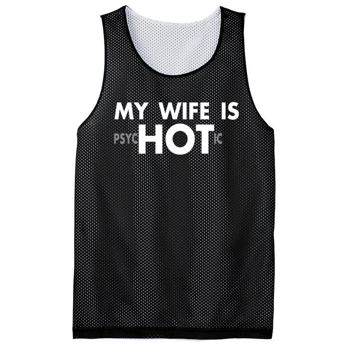 My Wife Is Psychotic Adult Humor Graphic Novelty Sarcastic Funny Mesh Reversible Basketball Jersey Tank