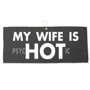 My Wife Is Psychotic Adult Humor Graphic Novelty Sarcastic Funny Large Microfiber Waffle Golf Towel